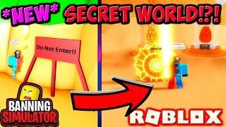 *NEW* SECRET WORLD WITH SECRET PETS!! (Roblox Banning Simulator)