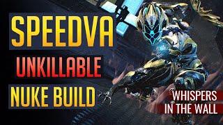 Unkillable SPEEDVA Nuke Build! | Whispers in the Wall