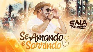 Raí Saia Rodada - Se Amando e Sorrindo (DVD Saia Paradise)