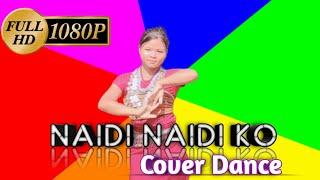 Naidi Naidi Ko || Kaubru Music Video || Cover Dance