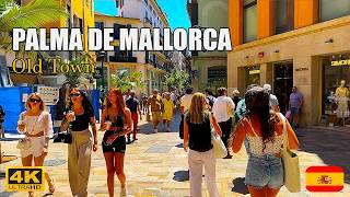 Palma de Mallorca: Old Town - Shops, Restaurants & Beautiful Women | Mallorca Walking Tour 2024 4K