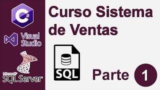 Curso de Sistema de Ventas en C# y SQL Server - Parte 1