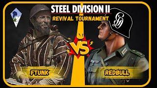 Steel Division II Revival Tournament | Ftunk vs Redbull