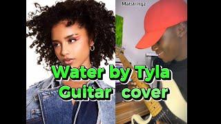 Water by @Tylaofficial  guitar cover