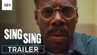 Sing Sing | Official Trailer HD | A24