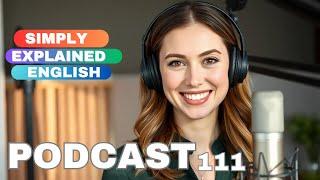 I understand English, but I can't speak it |English podcast for learning English episode 111