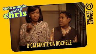 O calmante da Rochelle | Todo Mundo Odeia O Chris