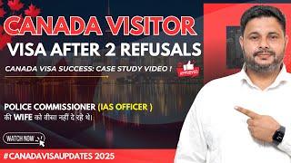 Canada Visitor Visa After 2 Recent Refusals | Canada Visa Recent Updates & Processing Time