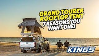 Adventure Kings Grand Tourer Rooftop Tent Seven Reasons You Want One