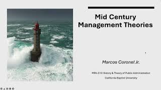 Week 4 - Mid Century Management Theories  - M. Coronel