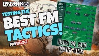 FM24 Tactics - Flexible Possession Counter-Attacking | The Best Tactics of Football Manager 2024