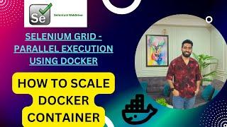 How to Run Testcases in Parallel on Selenium Grid in Docker | Parallel Execution using Docker