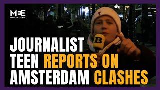 "They asked me to stop filming... I said no": Teen journalist reports in Amsterdam