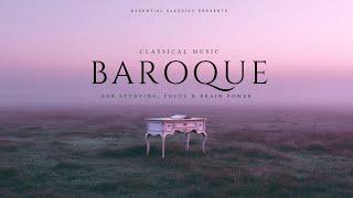 Baroque Music For Study, Focus and Brain Power