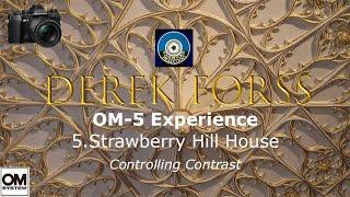 OM SYSTEM OM-5 Experience 5 Strawberry Hill House.