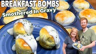 BREAKFAST BOMBS SMOTHERED IN GRAVY Easy Recipe