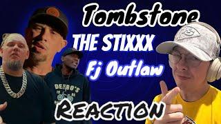 The Stixxx & FJ Outlaw Tombstone Reaction