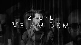 ZUL - Vejam Bem