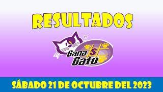 RESULTADOS SORTEO GANA GATO DEL SÁBADO 21 DE OCTUBRE DEL 2023