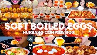 *40 MINS* SOFT BOILED EGGS MUKBANG *ASMR* COMPILATION |  BIG BITES | EATING SOUNDS