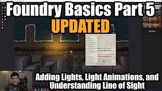 Updated Foundry Basics Part 5 - Adding Lights for Dynamic Line of Sight