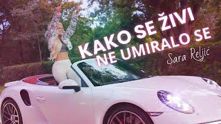 Sara Reljić - Kako se živi, ne umiralo se (Official Music Video)