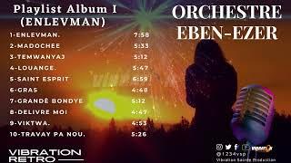 ORCHESTRE EBEN-EZER D'HAITI | ALBUM ENLÈVMAN | VIBRATION RETRO