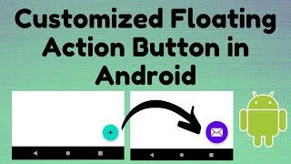 Customized Floating Action Button in Android (Part 2) | TechViewHub | Android Studio