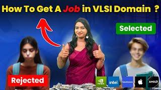 How to get a Job in VLSI Domain? ECE Job Preparation | VLSI Interview Guide | ECE Roadmap for Job