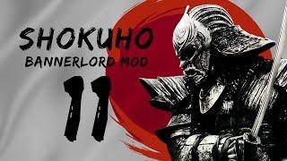 (OUR CONQUEST BEGINS) Shokuho 1.04 Part 11 Bannerlord Mod Gameplay