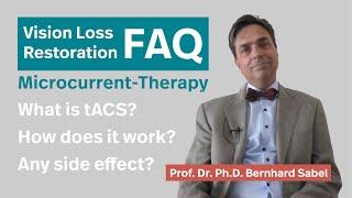 Vision Loss and Restoration - Microcurrent Therapy (tACS) | Prof. Bernhard Sabel