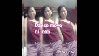 Dance move ni inah