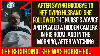 The woman placed a hidden camera in her husband's room, and after watching the recording, she saw...