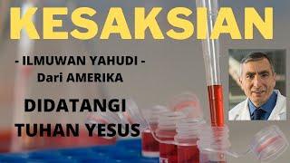 Kesaksian Ilmuwan Yahudi didatangi Tuhan Yesus