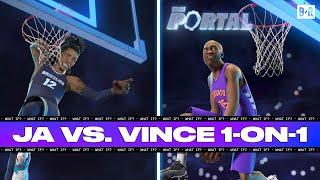 Ja Morant vs. Prime Vince Carter 1-on-1 | THE PORTAL EPISODE 7