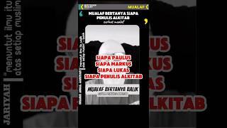 YG MEMBEDAKAN AL-QUR'AN DAN KITAB LAINNYA - Kisah Mualaf #mualaf #alkitab