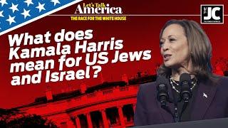 Is Kamala Harris good for Israel?