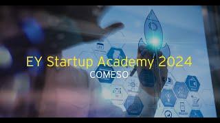 EY Startup Academy 2024: Can Comeso Secure a Spot in the Final 5?