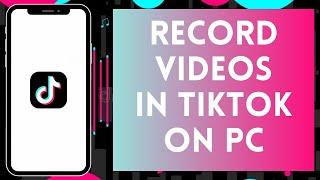 How to Record Videos in Tiktok on PC (2024) | Tiktok Tutorial