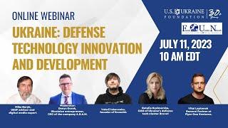 UKRAINE: DEFENSE TECHNOLOGY INNOVATION AND DEVELOPMENT