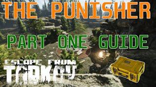 The Punisher Part One - Quest Guide - Escape From Tarkov