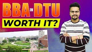 Is pursuing BBA from DTU (Delhi Technological University) worth it?