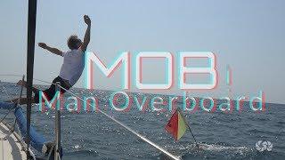 MOB | MAN OVERBOARD- What to do? |SeaTV sailing channel