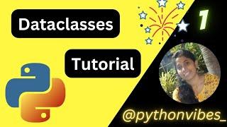 Beginner's Guide to Dataclasses and Beyond! |#python #dataclass @pythonvibes_