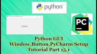 Python PyQt5 GUI Button Tutorial Part 15.1