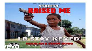 Lewi Bo - STREETS RAISED ME (AUDIO) ft. Husalah, Scoot Dogg