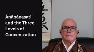 Ānāpānasati and the Three Levels of Concentration