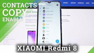 How to Copy Contacts in XIAOMI Redmi 8 – Import / Export Numbers