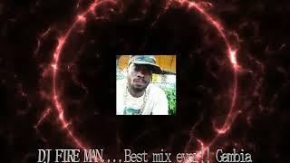 DJ FIRE MAN... Gambia  Best Ragge mix ever!!