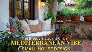 Small Space, BIG Style: Mediterranean Decor Ideas